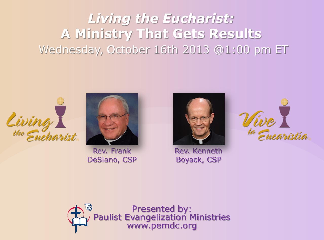 Living the Eucharist Webinars - Paulist Evangelization ...
