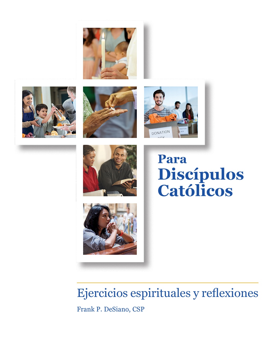 Para Discípulos católicos, ejercicios espirituales y reflexiones - Paulist Evangelization MinistriesPaulist Evangelization Ministries Para Discípulos católicos, ejercicios espirituales y reflexiones - Paulist Evangelization MinistriesPaulist Evangelization Ministries